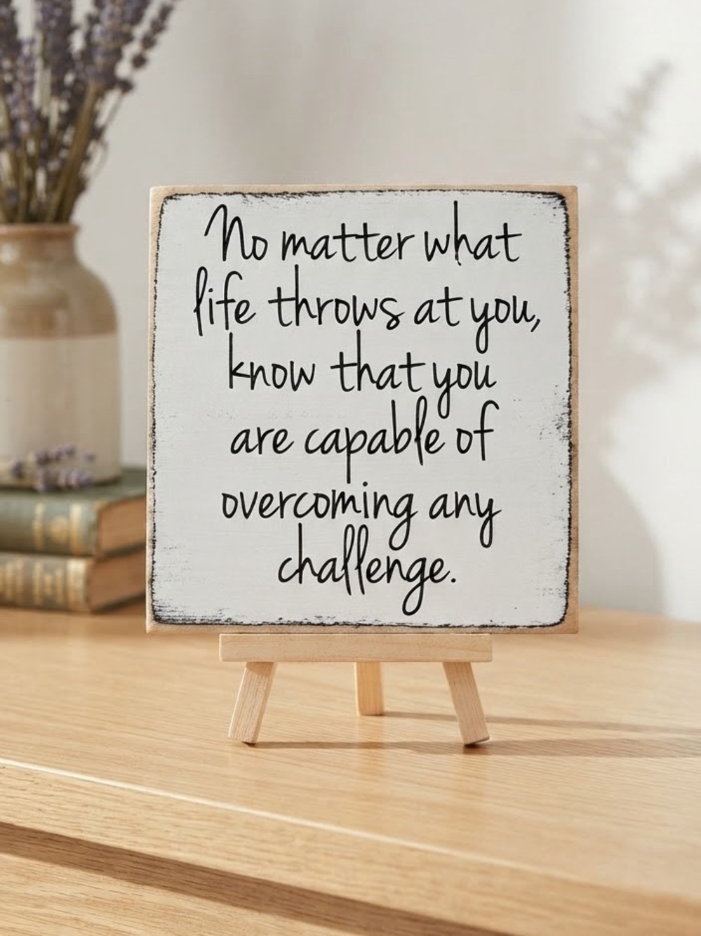 Inspirational Quote Wood Block Sign 5x5 Farmhouse Decor